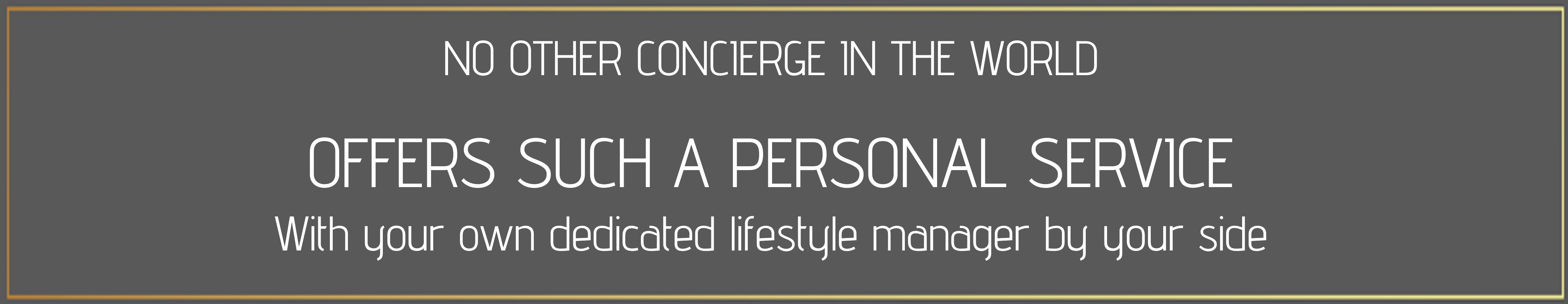 sincura offer the most personal one to one concierge service