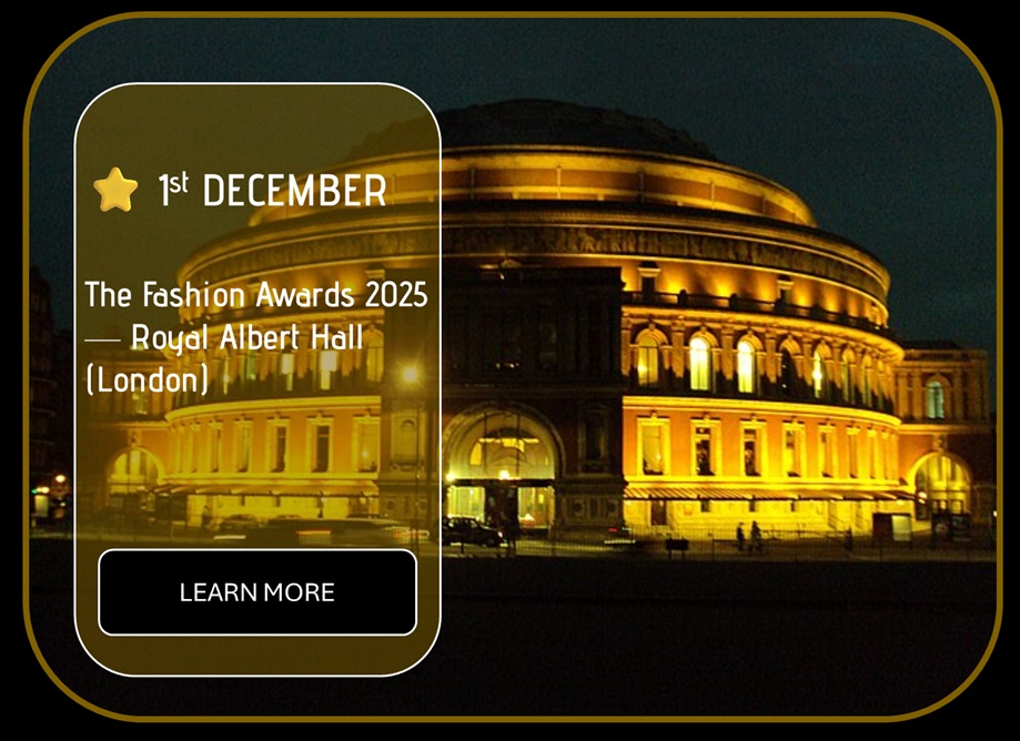 Sincura Calendar ⭐ 1st DECEMBER. The Fashion Awards 2025 — Royal Albert Hall (London)