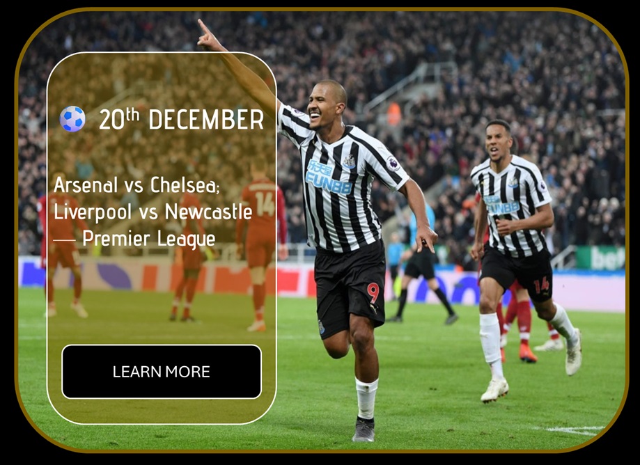 Sincura Calendar ⚽ 20th DECEMBER. Arsenal vs Chelsea; Liverpool vs Newcastle — Premier League