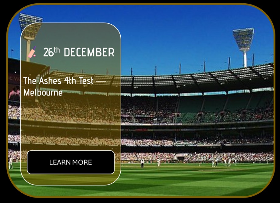 Sincura Calendar 🏏 26th DECEMBER. The Ashes 4th Test — Melbourne
