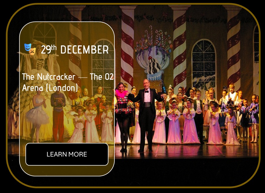 Sincura Calendar 🎭 29th DECEMBER. The Nutcracker — The O2 Arena (London)