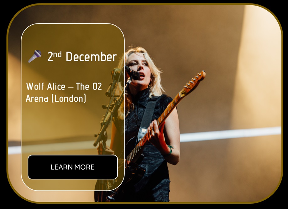 Sincura Calendar 🎤 2nd DECEMBER. Wolf Alice - The 02 Arena (London)