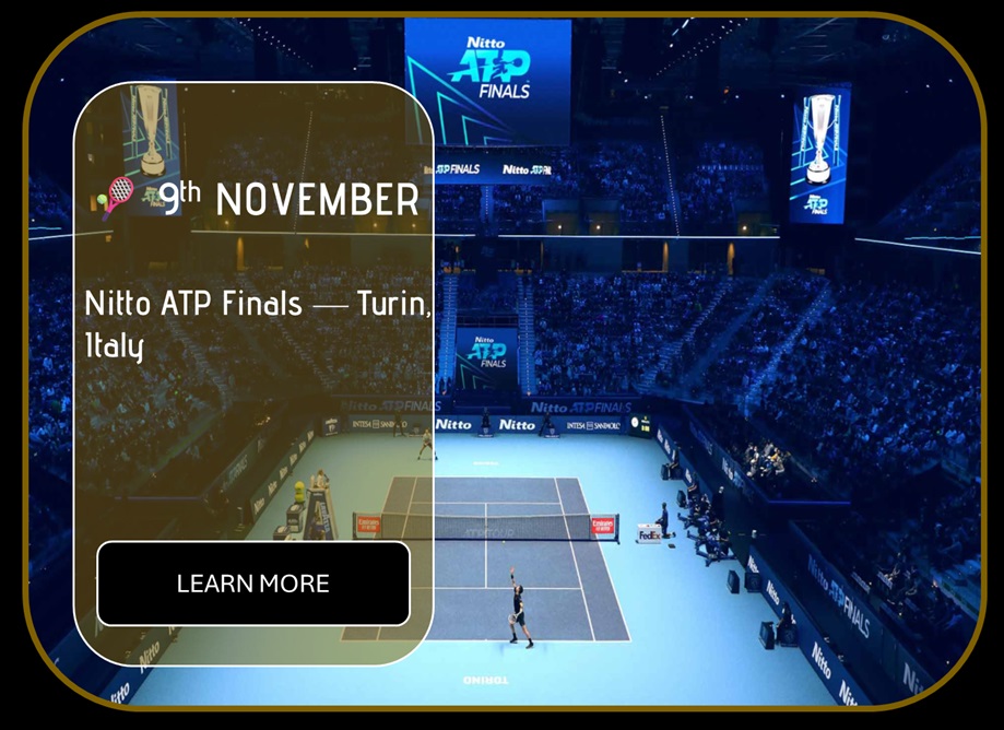 Sincura Calendar 🎾 9th NOVEMBER. Nitto ATP Finals — Turin, Italy