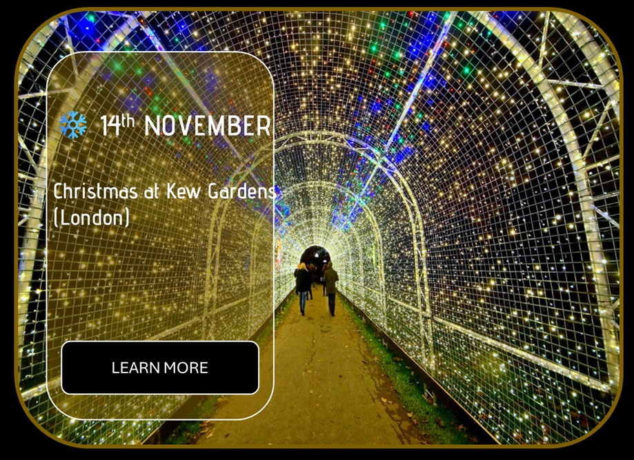 Sincura Calendar 🎄 14th NOVEMBER. Christmas at Kew Gardens (London)