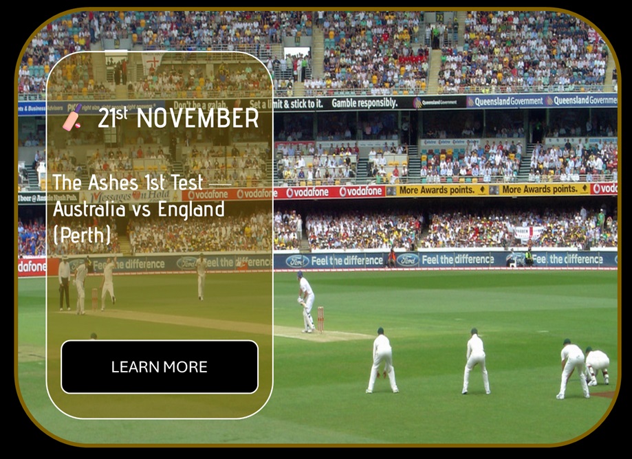 Sincura Calendar 🏏 21st NOVEMBER. The Ashes 1st Test — Australia vs England (Perth)