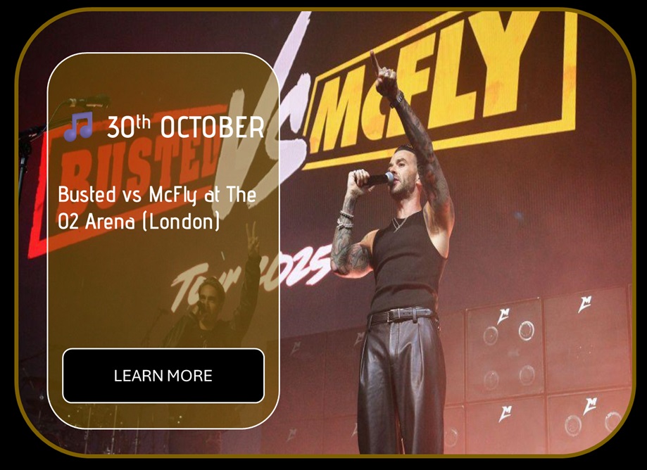 Sincura Calendar 🎵 30th OCTOBER. Busted vs McFly at The O2 Arena (London)