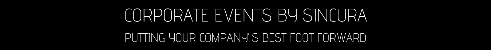 Sincura events management for corporate events company parties