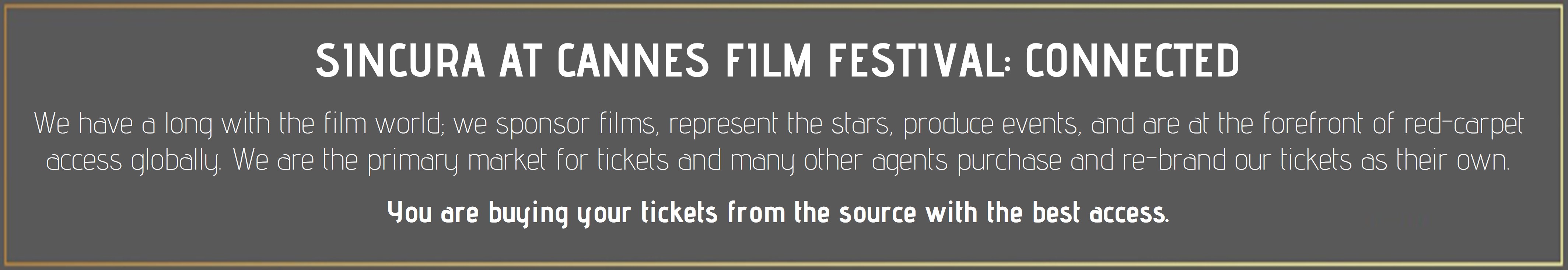 sincura are the must trusted ticket supplier at cannes