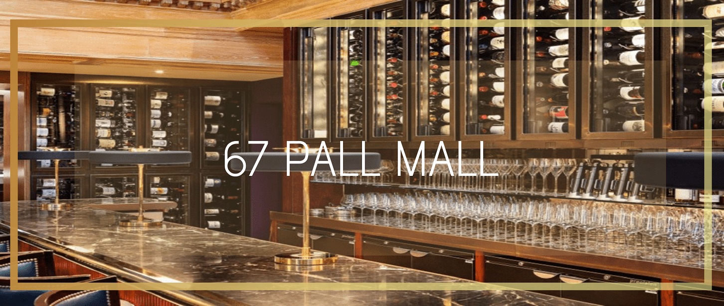 Join 67 Pall Mall members, over 5000 wines to enjoy
